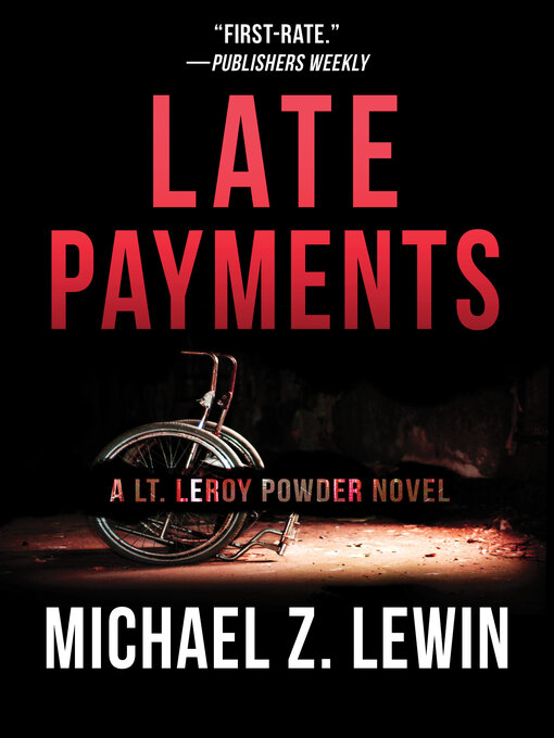 Title details for Late Payments by Michael Z. Lewin - Available
